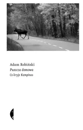 puszcza-domowa-co-kryje-kampinos-adam-robinski