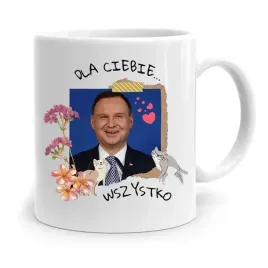 kubek-prezydenta-andrzej-duda-dla-ciebie-wszystko