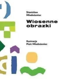 wiosenne-obrazki-stanislaw-mlodozeniec