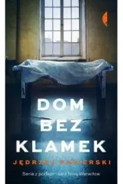 dom-bez-klamek-jedrzej-pasierski