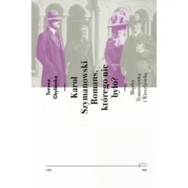 karol-szymanowski-romans-ktorego-nie-bylo