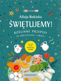 swietujemy-roslinne-przepisy-na-uroczystosci