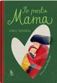 po-prostu-mama-renata-piatkowska