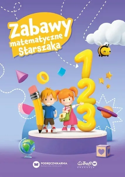 Zabawy matematyczne Starszaka PODRĘCZNIKARNIA 6-lat