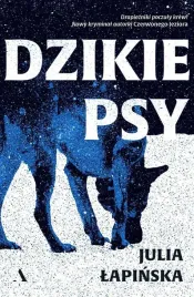 dzikie-psy-julia-lapinska