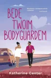 bede-twoim-bodyguardem-katherine-center