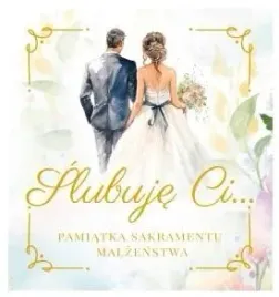 slubuje-ci-pamiatka-sakramentu-malzenstwa