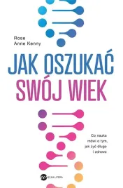 jak-oszukac-swoj-wiek-rose-anne-kenny