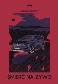 smierc-na-zywo-janusz-kostuch