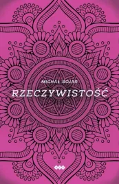rzeczywistosc-michal-bojar
