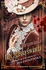 warszawianka-gdy-zgasna-swiatla-ida-zmiejewska