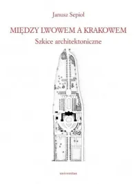 miedzy-lwowem-a-krakowem-szkice-architektoniczne