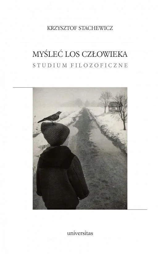 myslec-los-czlowieka-studium-filozoficzne
