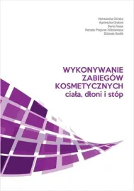 wykonywanie-zabiegow-kosmetycznych-ciala-dloni-praca-zbiorowa