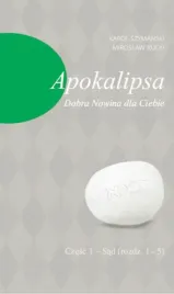 apokalipsa-dobra-nowina-dla-ciebie-cz-1-sad-miroslaw-rucki-karol-szy