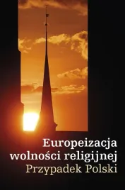 europeizacja-wolnosci-religijnej-przypadek-polski-kazimierz-michal-ujazdow
