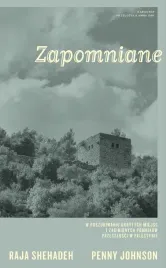 zapomniane-w-poszukiwaniu-ukrytych-miejsc-raja-shehadeh-penny-johnson