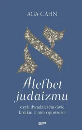 alefbet-judaizmu-czyli-dwadziescia-dwie-krotkie-aga-cahn