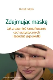 zdejmujac-maske-jak-zrozumiec-kamuflowanie-cech-hannah-louise-belcher