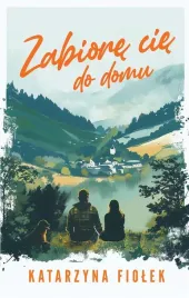 zabiore-cie-do-domu-katarzyna-fiolek