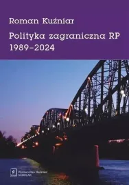 polityka-zagraniczna-rp-1989-2024-roman-kuzniar