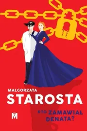 kto-zamawial-denata-malgorzata-starosta