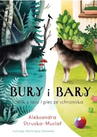 bury-i-bary-wilk-z-lasu-i-pies-ze-schroniska