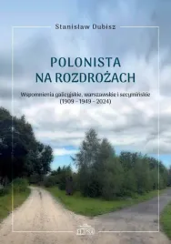 polonista-na-rozdrozach-wspomnienia-galicyjskie