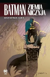 batman-ziemia-niczyja-t-7-ostatnia-gra