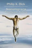 transmigracja-timothy-ego-archera-philip-k-dick