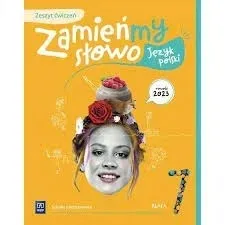 Zamieńmy słowo 7 Język polski WSIP Ćwiczenie