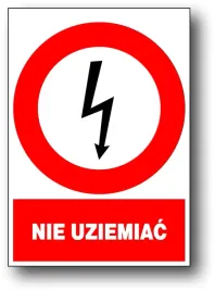 nie-uziemiac-tabliczka-pcv-znaki-elektryczne-zakazu-typ-a-pn-88-e-08501