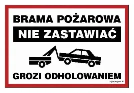 brama-pozarowa-nie-zastawiac-grozi-holowanie-30x20