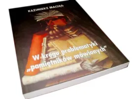 w-kregu-problematyki-pamietnikow-mowionych-
