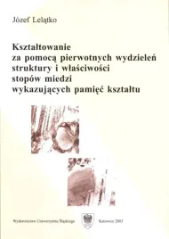 stopy-miedzi-wykazujace-pamiec-ksztaltu-metalurgia