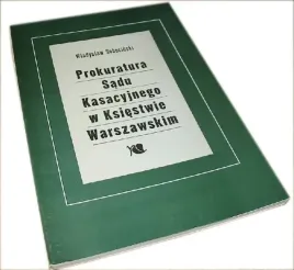 prokuratura-sadu-kasacyjnego-w-ksiestwie-warszawsk