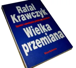r-krawczyk-wielka-przemiana-upadek-i-odrodzenie