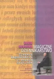 ryszard-kapuscinski-oczach-krytykow-dziennikarstwo