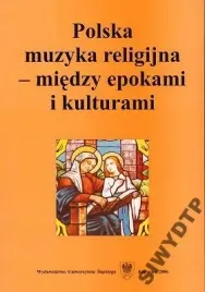 polska-muzyka-religijna-miedzy-epokami-i-kulturami