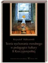teoria-wychowania-moralnego-w-pedagogice-kultury
