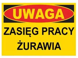 zasieg-pracy-zurawia-bto-15-znak-tablica-budowlana-250x350-plyta-pcv