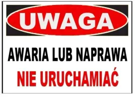 zi-26-znak-awaria-lub-naprawa-nie-uruchamiac