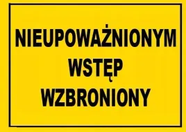 nieupowaznionym-wstep-wzbroniony-tablica-pcv-zolta-250x350