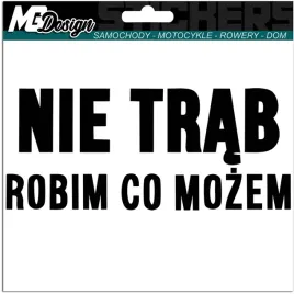 naklejka-na-samochod-napis-nie-trab-robim-co-mozem-smieszny-tekst-15x6
