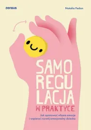 samoregulacja-w-praktyce-jak-opanowac-wlasne-natalia-fedan