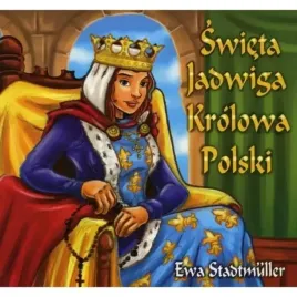 swieta-jadwiga-krolowa-polski-ewa-stadtmuller-lukasz-zabdyr