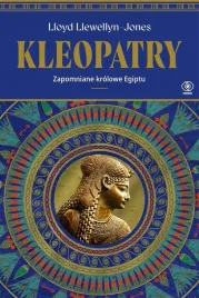kleopatry-zapomniane-krolowe-egiptu-lloyd-llewellyn-jones