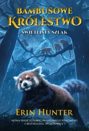 bambusowe-krolestwo-t-5-swietlisty-szlak-erin-hunter