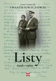 listy-1956-1960-anna-i-jaroslaw-iwaszkiewiczowie-anna-iwaszkiewicz-jarosl