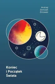 koniec-i-poczatek-swiata-andrzej-ziemowit-zimowski